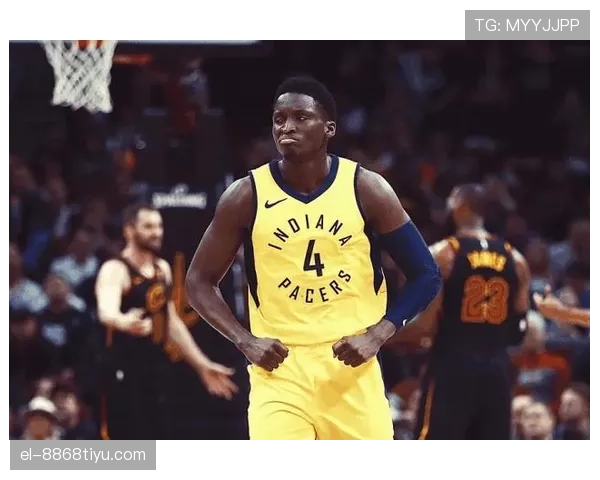 奥拉迪波无球跑动效率提升，改变球队进攻结构